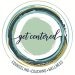 Get Centered Counseling, Coaching, and Wellness