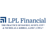 The LPL Financial Practice of David E Scott And Nicholas J Kibble