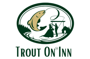 Trout On ™ Inn - Guided Fishing | Lodging | Weddings Logo