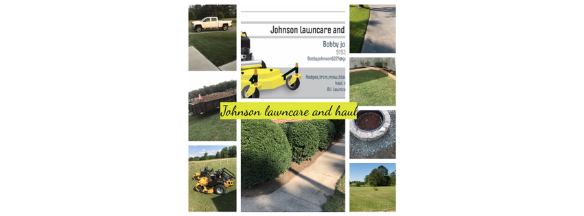 Johnson lawncare and Haul