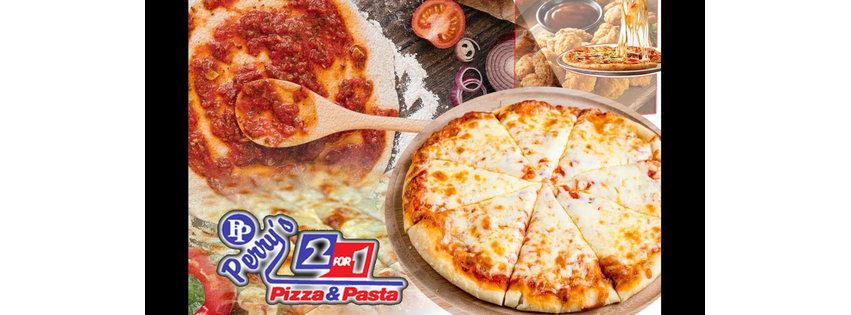 Perry's 2 for 1 Pizza & Pasta