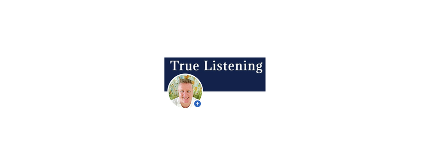 True Listening