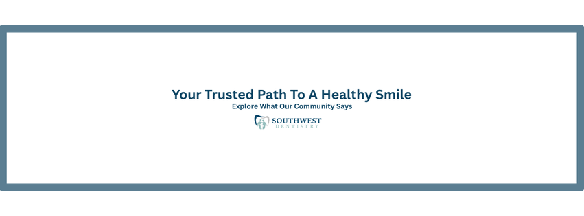 Southwest Dentistry